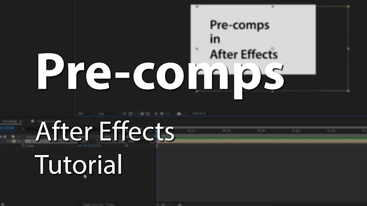 Pre-comps in After Effects - Explained