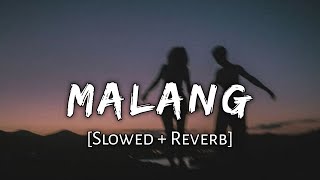 Malang Song [Slowed + Reverb] - Ved Sharma | Lofi Mix Song | Love Song | 10 PM LOFi Resimi