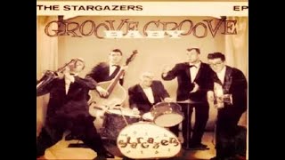 The Stargazers, Groove Baby Groove