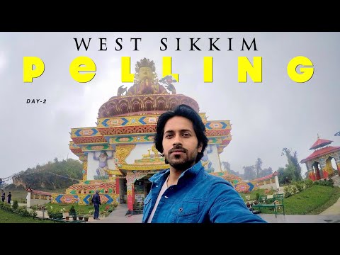 PELLING / Top 5 Tourist Places / / Unseen Sikkim / Northeast India / Day 2