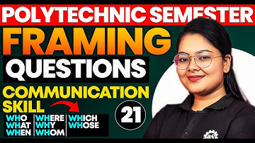#21 FRAMING QUESTIONS | Communication skills - 2 | Polytechnic 4th semester 2024 #astechnic