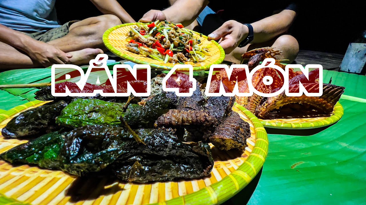 Thịt Rắn 4 Món Đặc Biệt Hấp Dẫn Suối Bản Tv - YouTube