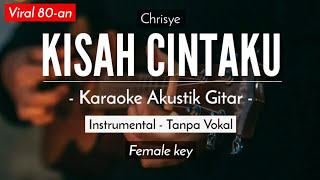 Kisah Cintaku - Chrisye (Karaoke Akustik) Michela Thea Karaoke Version chords