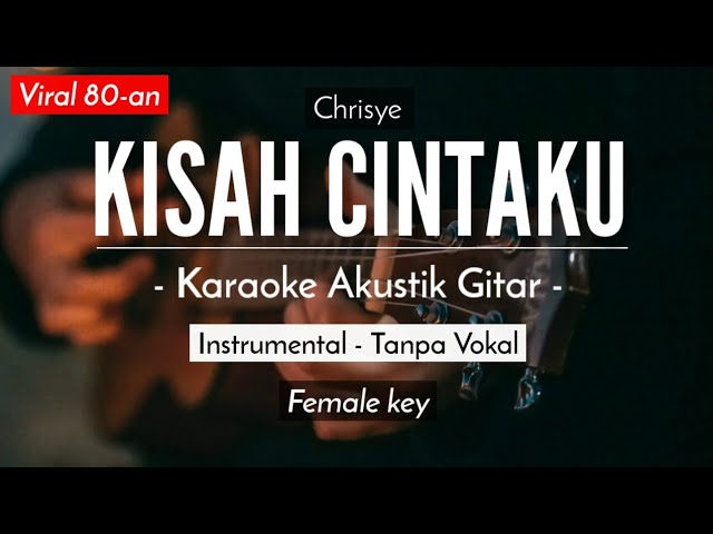 Kisah Cintaku - Chrisye (Karaoke Akustik) Michela Thea Karaoke Version class=