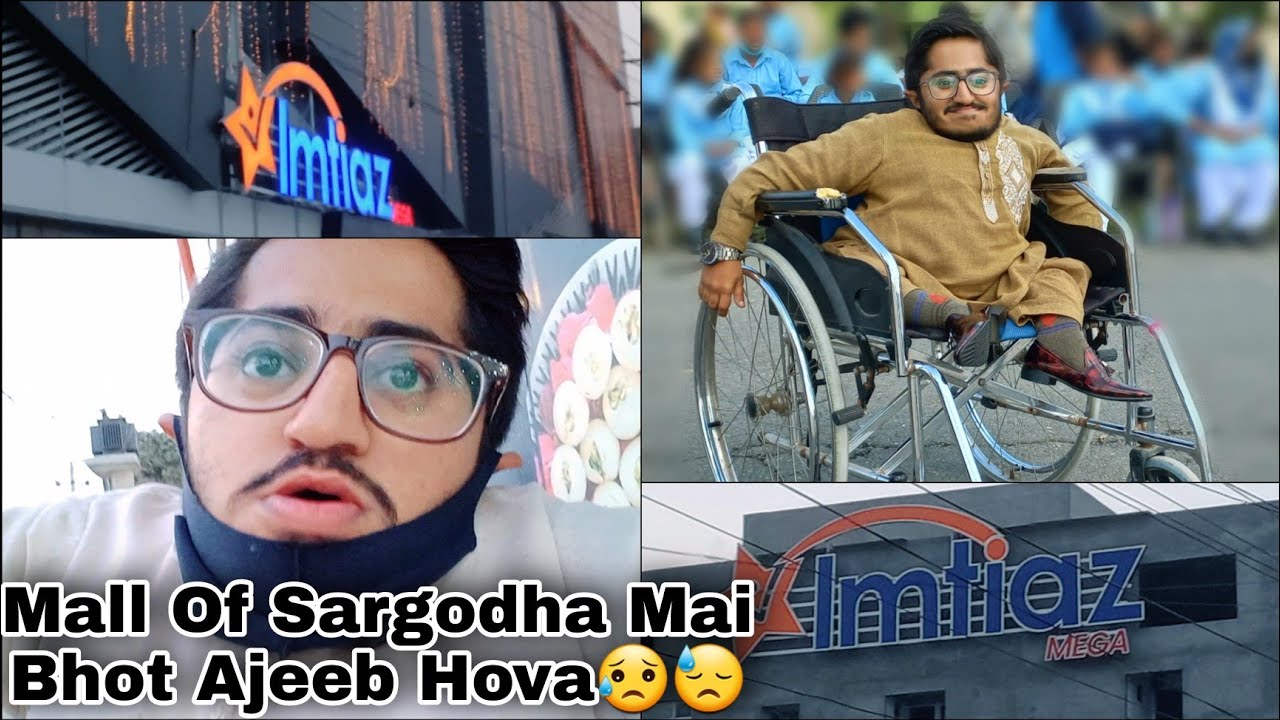 Mall Of Sargodha Visit|Imtiaz Mall Sargodha| But Bad Scene 😖 |Itz ...