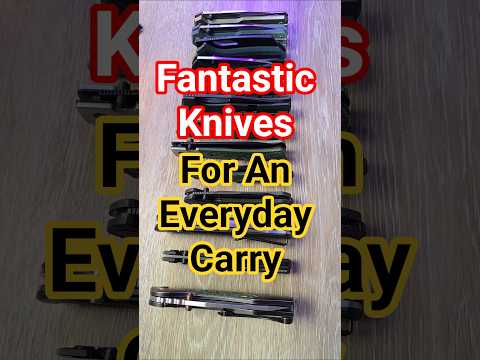 These 6 Knives Make The Perfect EDC!!