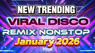 NEW TRENDING VIRAL DISCO REMIX NONSTOP JANUARY 2026 - DJ JORDAN 