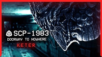 SCP-1983 │ Doorway to Nowhere │ Keter │ Extradimensional SCP