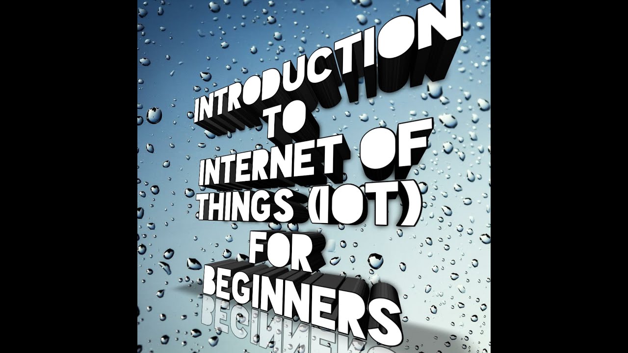 INTRODUCTION TO IoT - YouTube