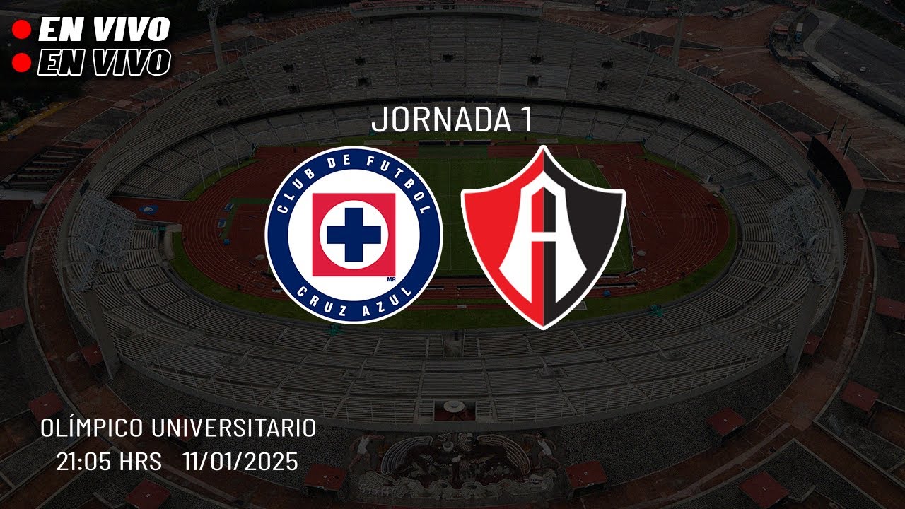 Cruz Azul vs Atlas En Vivo Jornada 1 Clausura 2025 Liga MX | Canal En ...
