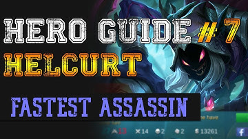 HERO GUIDE #7 - HELCURT - FASTEST ASSASSIN