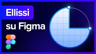 Come Creare Cerchi e Elissi su Figma