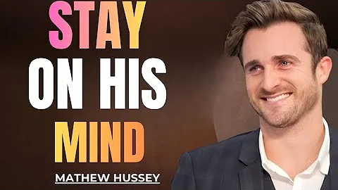 5 Proven Ways To Make Him Think About You Nonstop| Matthew Hussey Powerful Relationship Advice