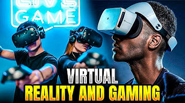 Virtual Reality And Gaming 