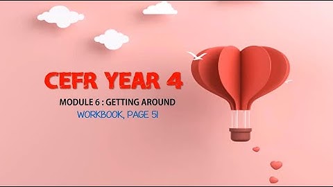CEFR Year 4 | Module 6 | Getting Around Workbook Page 51 (HD)