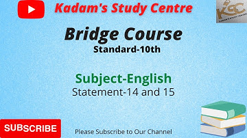English Bridge Course || Standard-10th || Statement 14 and 15 || @KadamsStudyCentre  ||
