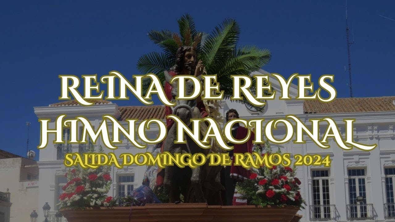 Reina de Reyes + Himno Nacional || AM SAN JUAN EVANGELISTA DE EL BONILLO || Domingo de Ramos 2024