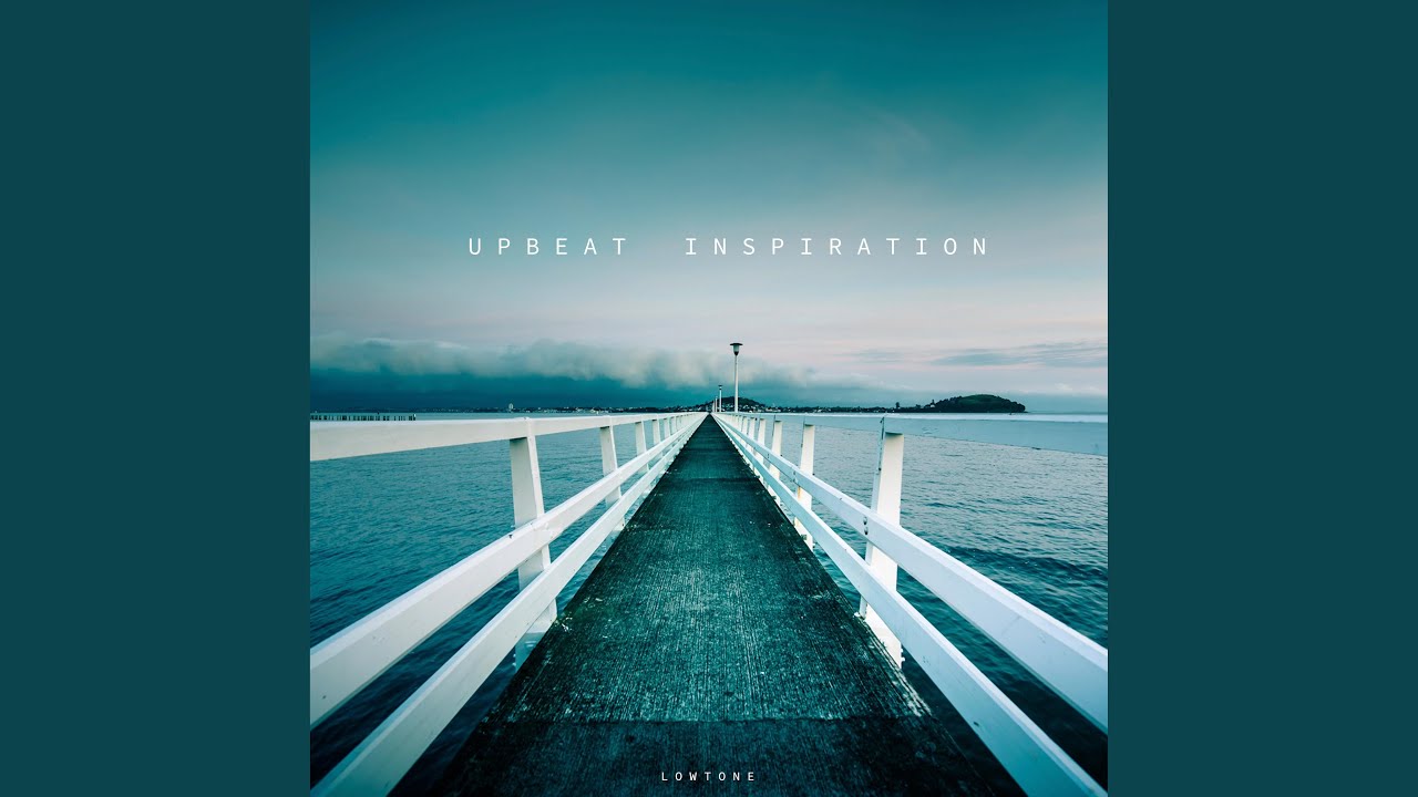 Upbeat Inspiration