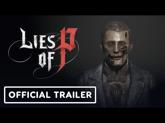 Lies of P - Official Alpha Gameplay Teaser Trailer