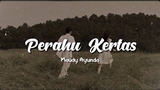 Maudy Ayunda - Perahu Kertas || ku bahagia kau telah terlahir di dunia