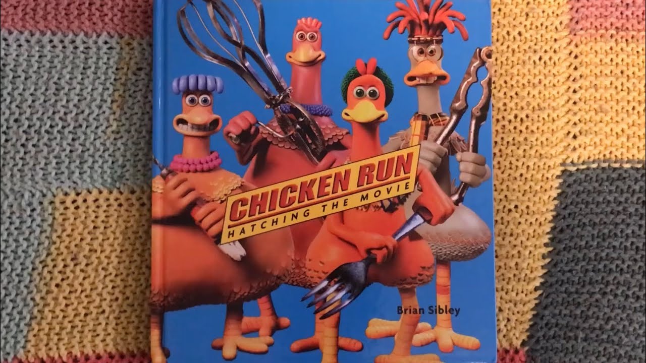 Chicken Run: Hatching the Movie (flip through) Artbook
