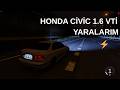 Honda Civic 1.6 VTİ İle Gazlama - Yaralarım (Kıvırcık Ali)