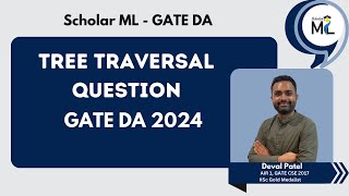 GATE DA 2024 Solutions | Question & Answers | Tree Traversal | GATE DA