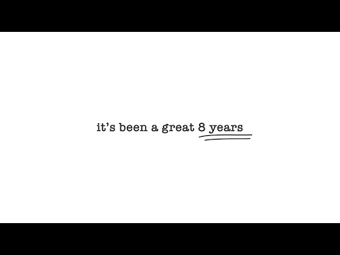 It's Been a Great 8 Years - Vlog