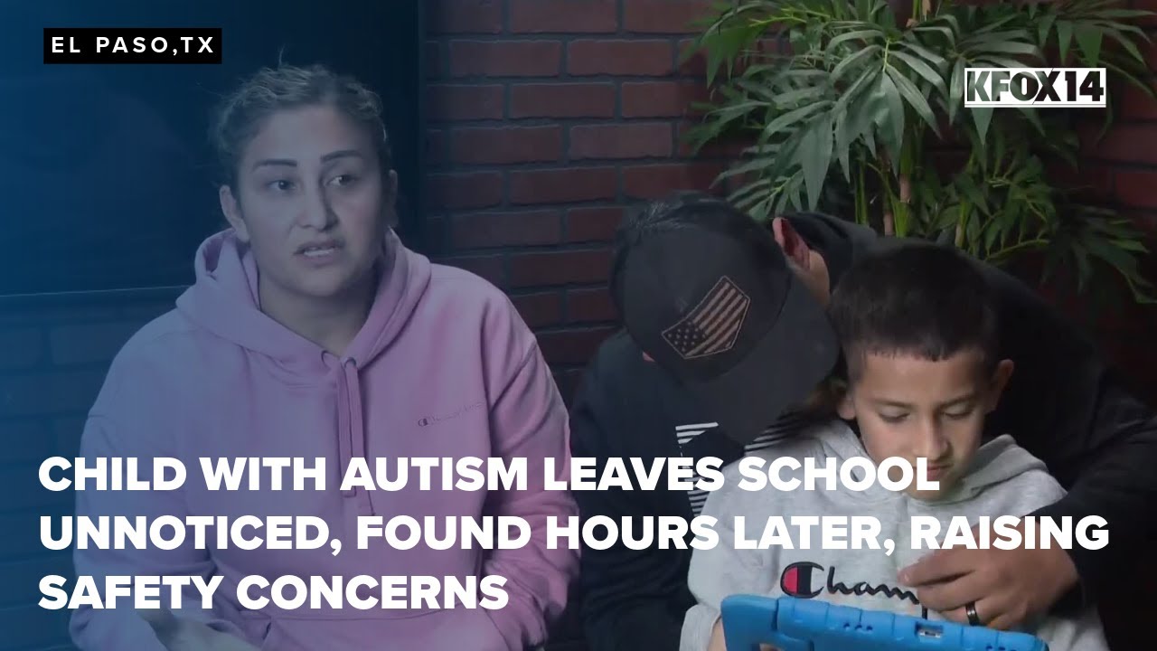 Child with autism leaves school unnoticed, found hours later, raising safety concerns