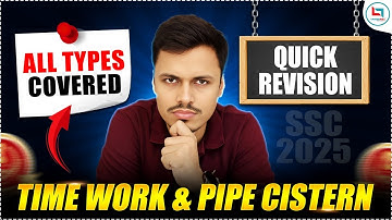 TIME WORK & PIPE CISTERN QUICK REVISION | ALL TYPES COVERED | MATHS MANIA