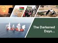 The Darkened Days...