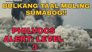 PHIVOLCS PLACED ALERT LEVEL 3 TAAL VOLCANO ERUPTS | GMA NEWS