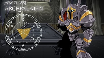 AQW ArchPaladin Overview (Pre-Nerf)