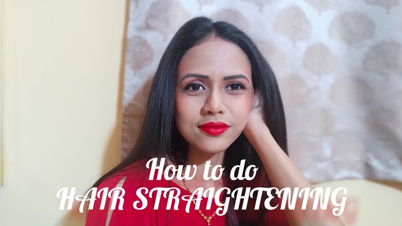 Step by step guide to do HAIR STRAIGHTENING ️ YouTube