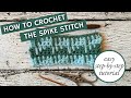 How to Crochet the Spike Stitch
