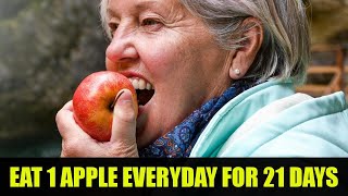 Eat 1 Apple Every Day For 21 Days And See What Happens To Your Body!