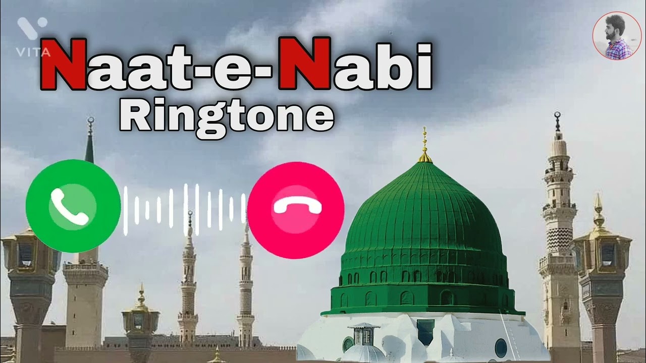 Naat-e-Nabi Ringtone, Beautiful Naat Ringtone, Beautiful Naat ringtone 2025 me 