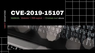 Famous Manual Webmin 1.920 exploit | CVE-2019-15107 | Crontab |#Desafio02 Beco do Exploit #VM17 - Nezuko1 Net Worth