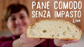 PANE COMODO FATTO IN CASA DA BENEDETTA - Ricetta Facile Senza Impasto (LIVE)