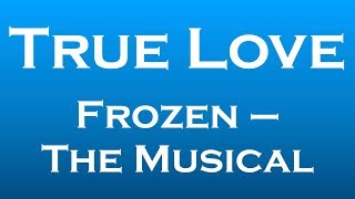 True Love (Frozen  the Musical)  Bilingual Karaoke Video and Translation Tutorial