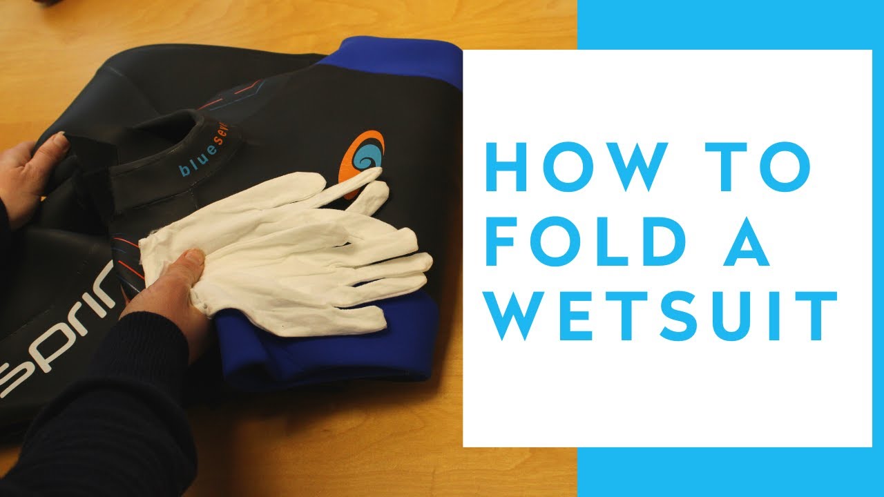 How To Fold A Wetsuit