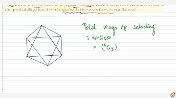 Three of the six vertices of a regular hexagon are chosen the random. What is the probability th...