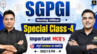 SGPGI Exam Special #4 | Important MCQs | SGPGI Exam Preparation 2026 | Utkarsh Nursing Classes