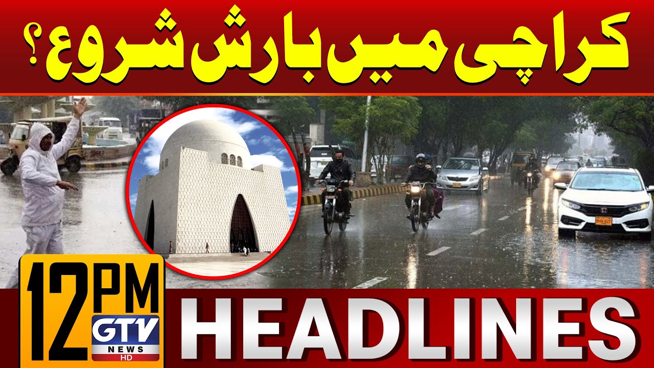 Rain Starts In Karachi | Weather Latest News | 12 PM News Headlines ...