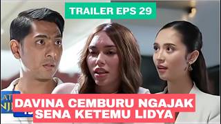 TRAILER TERIKAT JANJI EPISODE 29 HARI INI 3 MEI 2026 Davina Cemburu Ngajak Sena Ketemu Lidya