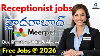 Receptionist jobs in Hyderabad | Freshers jobs in Hyderabad | Front office jobs in Hyderabad
