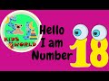 Meet The Number 18 123 Numbers Counting SJ KiDS WORLD