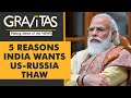 Gravitas | US-Russia thaw: What does it mean for India?