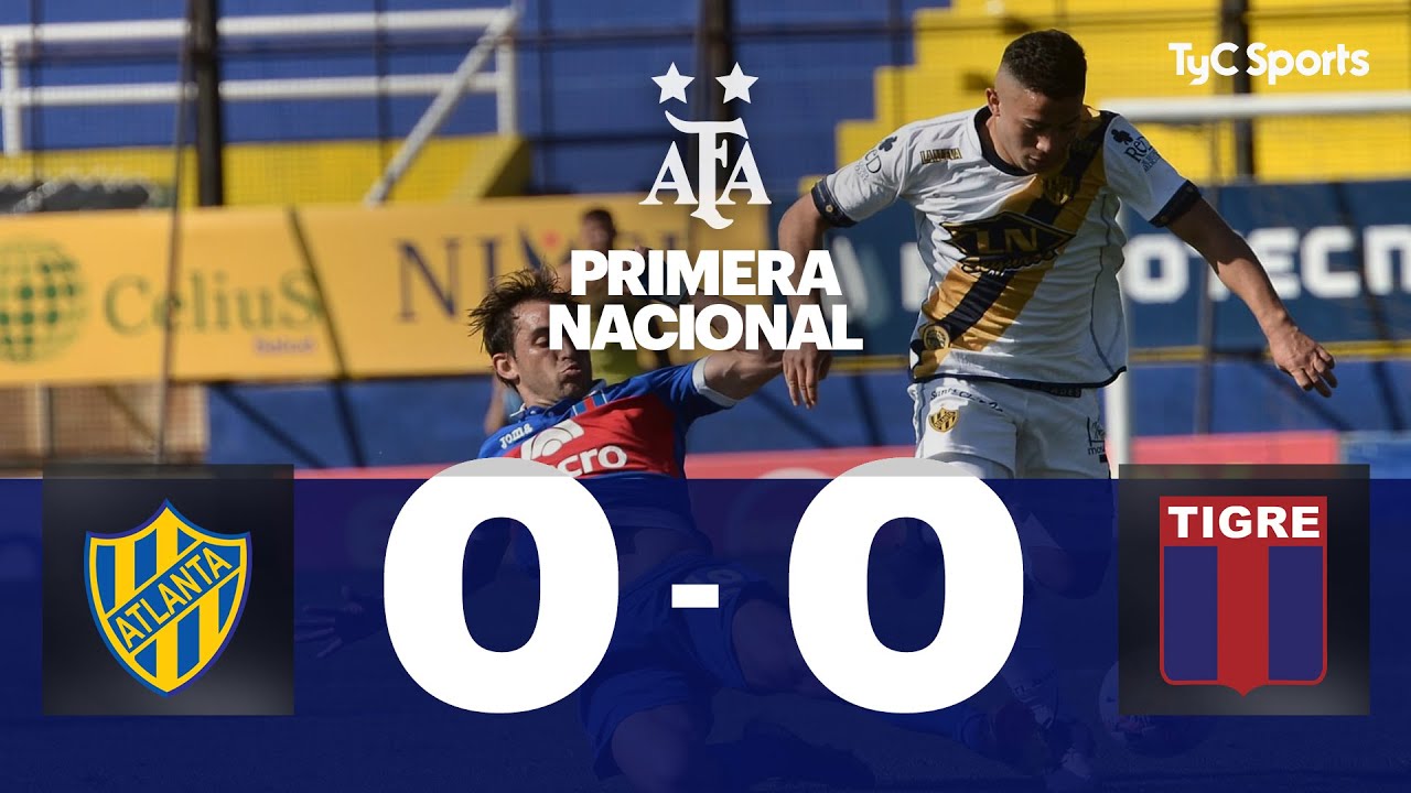 Atlanta 0-0 Tigre | Primera Nacional - YouTube