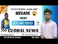 🌏 Bizarre News from ICC Cricket World Cup 2023 🏏|| By Jatin || #iccworldcup2023#currentaffairs#news